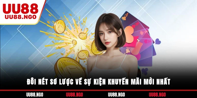 Đôi nét sơ lược về sự kiện khuyến mãi mới nhất