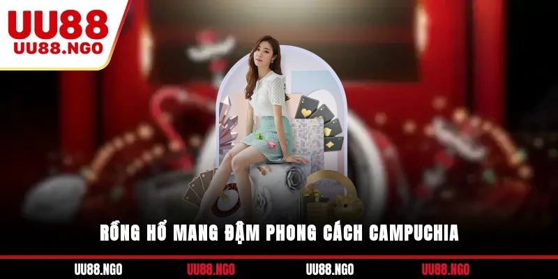 Rồng hổ mang đậm phong cách Campuchia